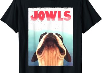 Funny Boston Terriers Jowls Dog Mom, Dog Dad T-Shirt