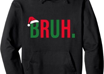 Funny Christmas Bruh Xmas Boys Mens Womens – Bruh Pullover Hoodie