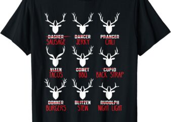 Funny Christmas Deer Hunters All of Santa’s Reindeer design T-Shirt