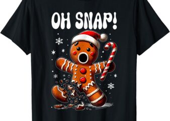 Funny Christmas Gingerbread Man Oh Snap Outfit Pajama T-Shirt