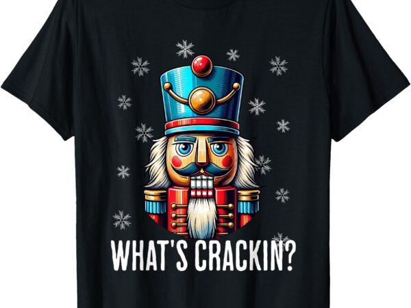 Funny christmas nutcracker men women nutcrackers xmas t-shirt