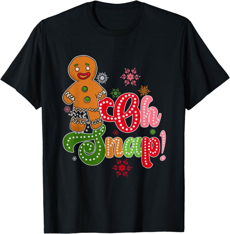 Funny Christmas Oh Snap Ginger Bread Man Christmas Family T-Shirt