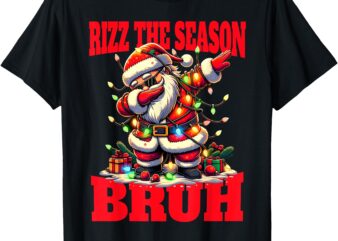 Funny Christmas Rizzmas Santa Xmas Tee Rizz The Season Bruh T-Shirt