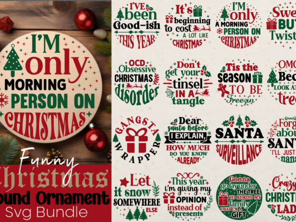 Funny christmas round ornament t-shirt bundle funny christmas round ornament svg bundle