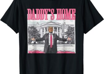 Funny Daddy’s Home Trump Pink 2024 Take America Back 2024 T-Shirt