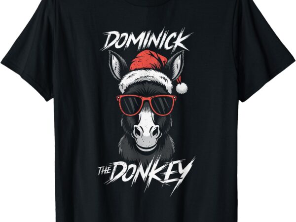 Funny dominick the donkey tee t-shirt