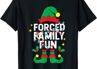 Funny ELF Forced Family Fun Sarcastic Christmas Pajama T-Shirt