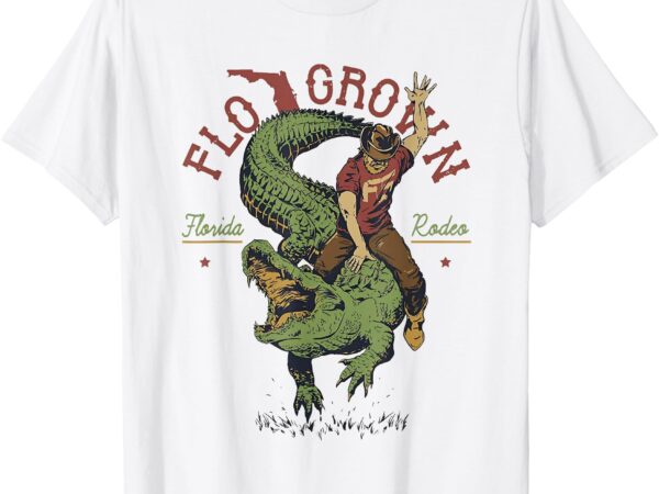 Funny flo grown florida rodeo t-shirt