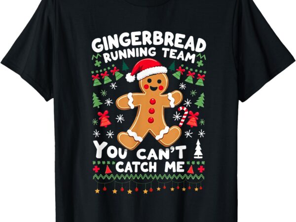 Funny gingerbread running team ugly christmas sweater t-shirt