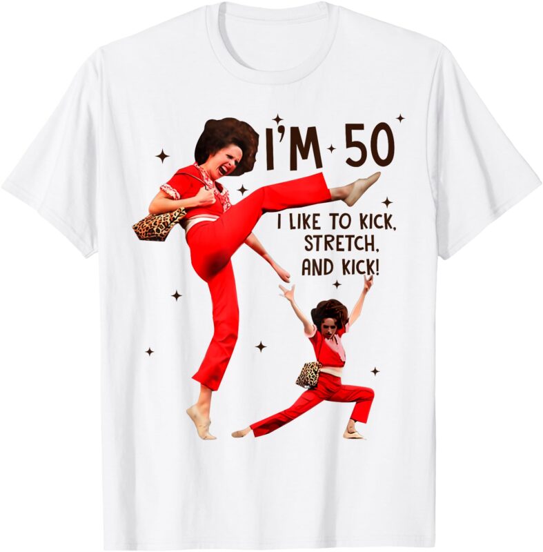 Funny I’m Fifty five-oh 50,Sally Kick Lady O’Malley Birthday T-Shirt