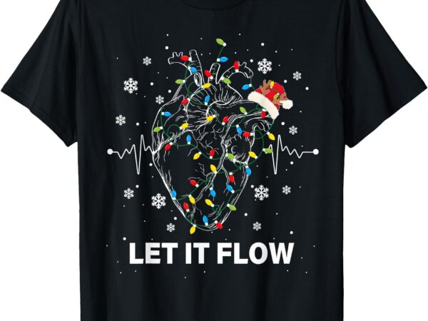 Funny let it flow anatomy heart cardiac nurse santa hat xmas t-shirt