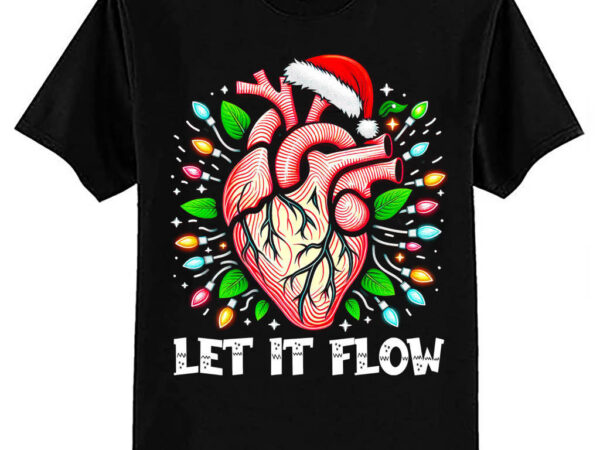 Funny let it flow anatomy heart cardiac nurse santa hat xmas t-shirt ltsp