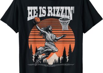 Funny Retro He Is Rizzin Christian Easter Playing Basketball T-Shirt