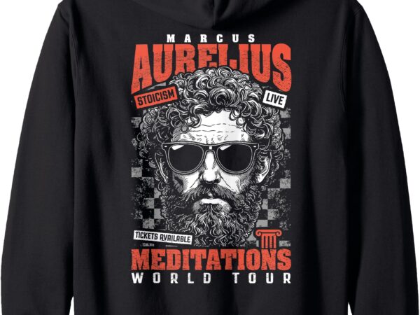 Funny stoic philosophy marcus aurelius meditations tour zip hoodie t shirt graphic design