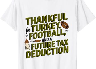 Funny Thanksgiving Pregnancy Announcement Dad to Be 2025 T-Shirt