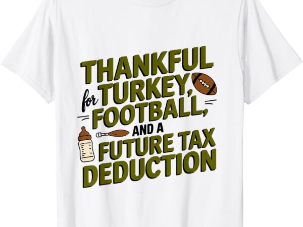 Funny thanksgiving pregnancy announcement dad to be 2025 t-shirt