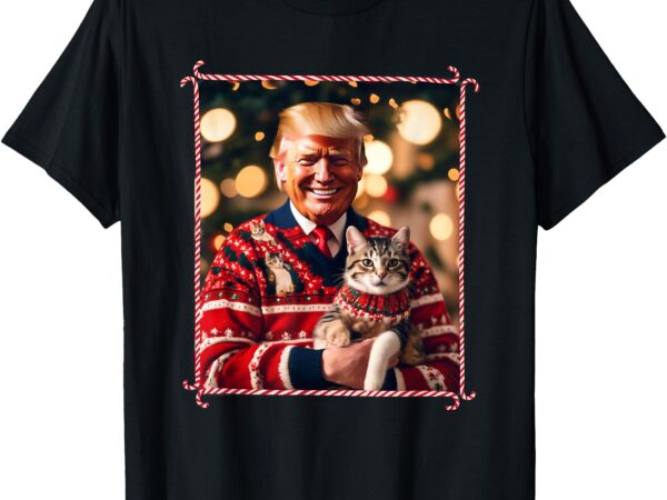 Funny trump christmas sweater for cat lovers t-shirt