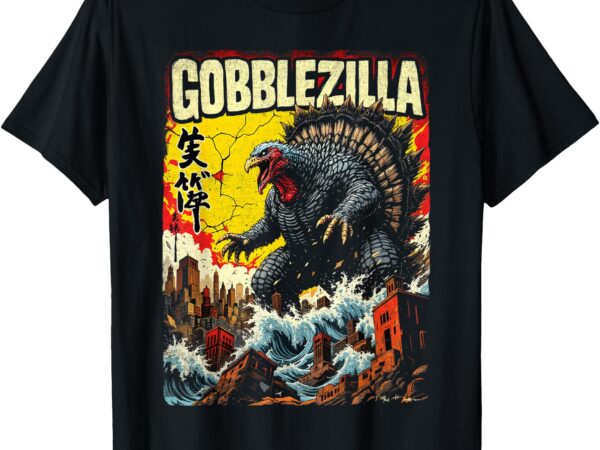 Funny turkey gobblezilla outfit for thanksgiving humor t-shirt