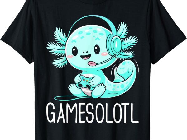 Gamesolotl kawaii axolotl gamer anime design t-shirt