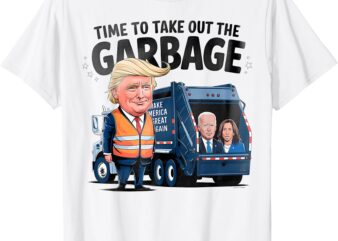 Garbage For Trump 2024 Funny Time To Take Out Garbage Biden T-Shirt