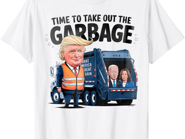 Garbage for trump 2024 funny time to take out garbage biden t-shirt