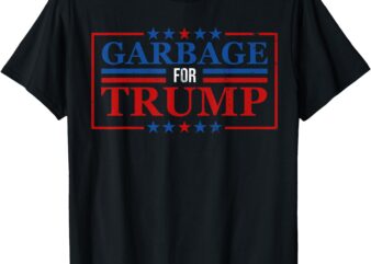 Garbage For Trump 2024 Presidential T-Shirt