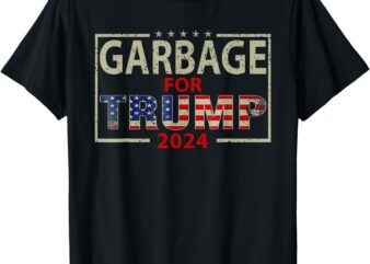 Garbage For Trump 2024 Tees Trump Supporter 2024 T-Shirt