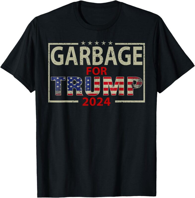 Garbage For Trump 2024 Tees – Trump Supporter Design T-Shirt