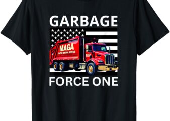 Garbage Force One Trump Tee Maga Garbage Truck T-Shirt