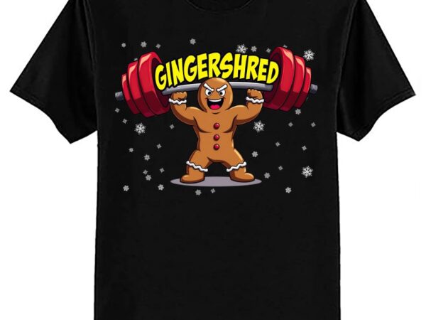 Gingershred funny gingerbread man gym bodybuilding christmas t-shirt ltsp