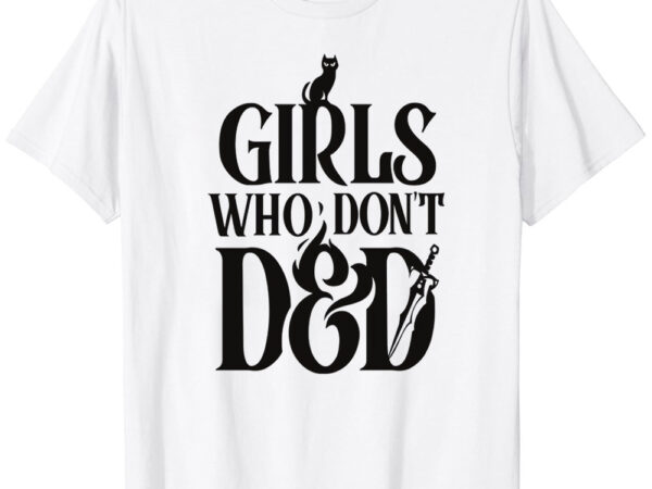 Girls who don’t dnd – stacked logo t-shirt