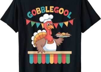 Gobblegool Turkey Thanksgiving gobble gool turkey T-Shirt