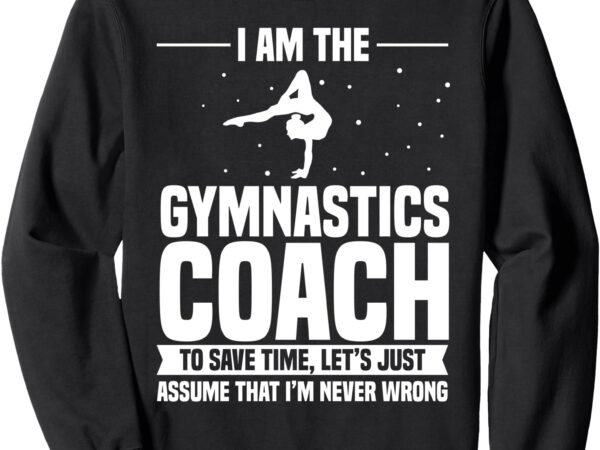 Gymnastics coach sweatshirt