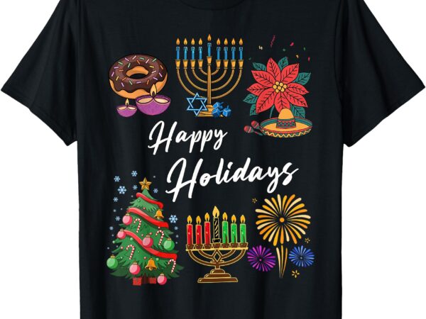 Happy holidays hanukkah feliz navidad christmas kwanzaa t-shirt