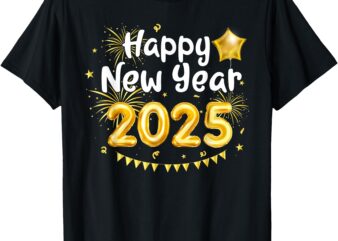 Happy New Year 2025 Family Reunion Party New Year Eve T-Shirt