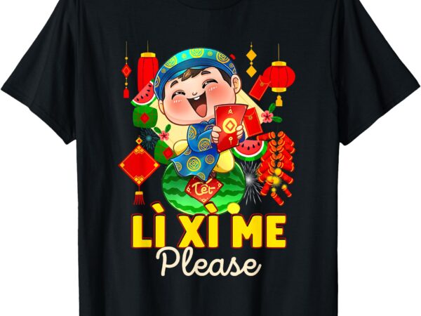 Happy tet chuc mung nam moi 2025 li xi me please kids boys t-shirt