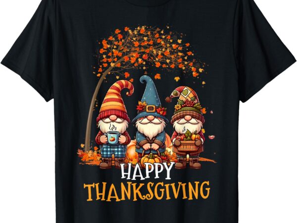 Happy thanksgiving gnomes pumpkin autumn leaves thanksgiving t-shirt