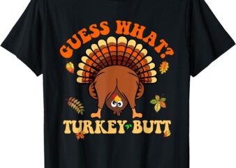 Happy Turkey Day 2024 Funny Thanksgiving Turkey Butt Family T-Shirt