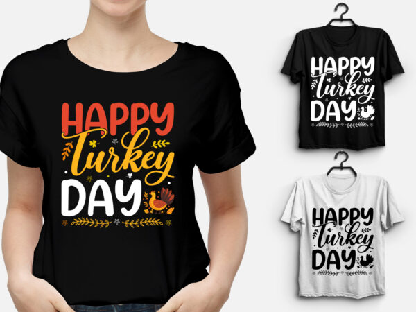 Happy turkey day thanksgiving t-shirt design