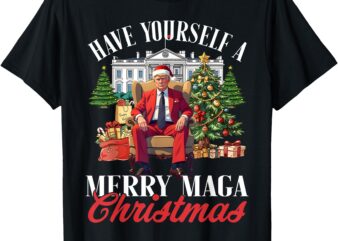 Have Yourself A Merry Maga Christmas Santa Funny Trump Xmas T-Shirt