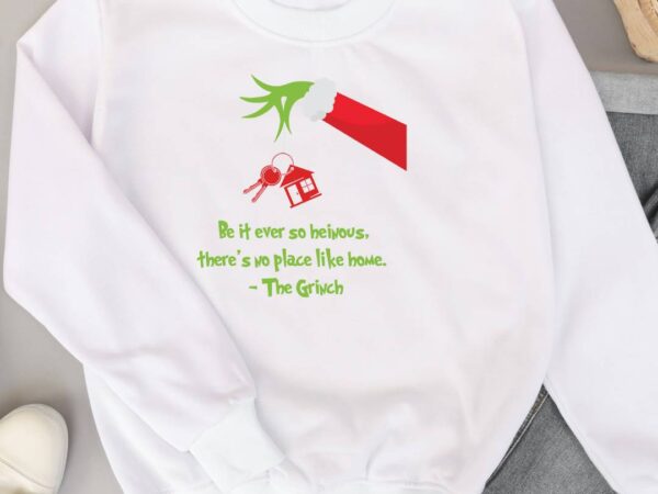 Place like home grinch t shirt illustration