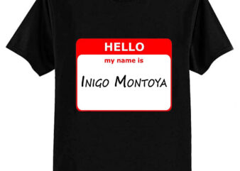 Hello, My Name Is Inigo Montoya – Red T-Shirt