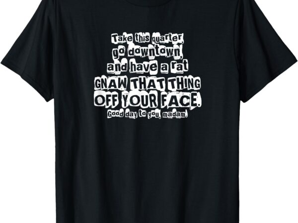 Here is a quarter – uncle buck t-shirt