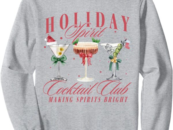 Holiday spirit cocktail club espresso martini christmas sweatshirt