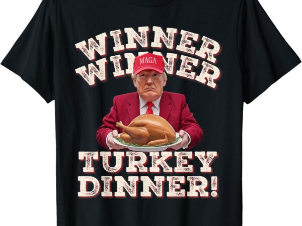 Humor funny winner winner turkey dinner thanksgiving family t-shirt