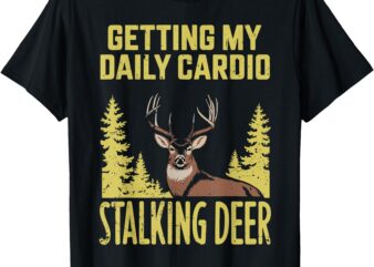 Hunting Dad Men Women Kids Fitness Cardio With Deer hunting T-Shirt