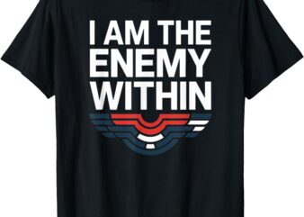 I Am The Enemy Within Tee T-Shirt