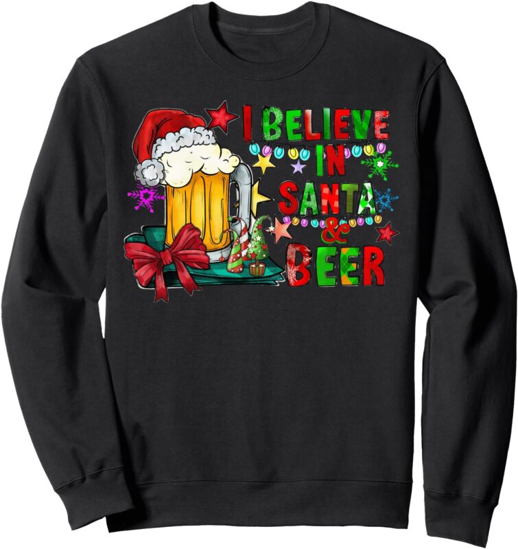 I Believe In Santa And Beer Christmas Gifts PJs Men Women Sweatshirt