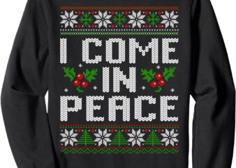 I Come In Peace Couple Matching Ugly Christmas Sweater Sweatshirt