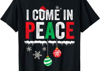 I Come In Peace I’m Peace Funny Matching Couple Christmas T-Shirt